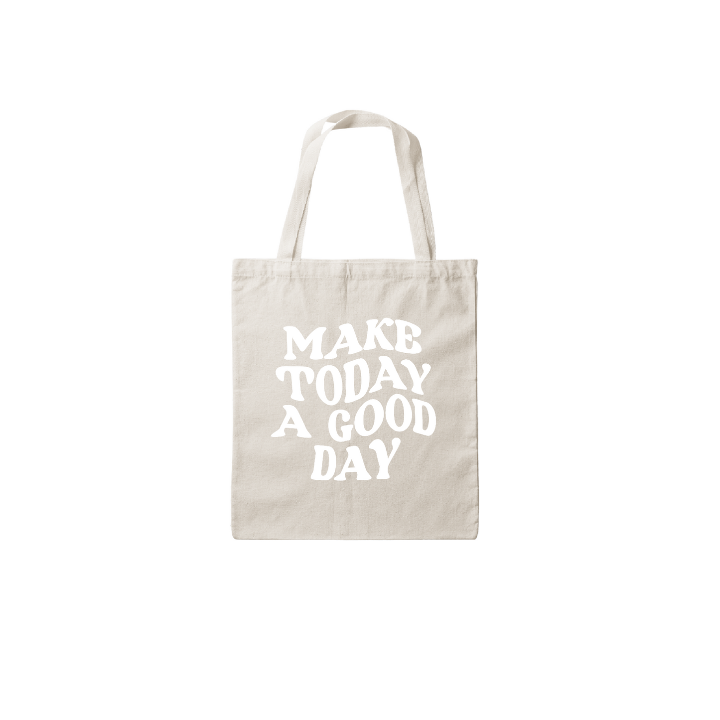 Tote bag - Make today a good day